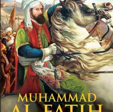 30 Maret 1432: Muhammad Al Fatih Lahir, Sang Penakluk Konstantinopel