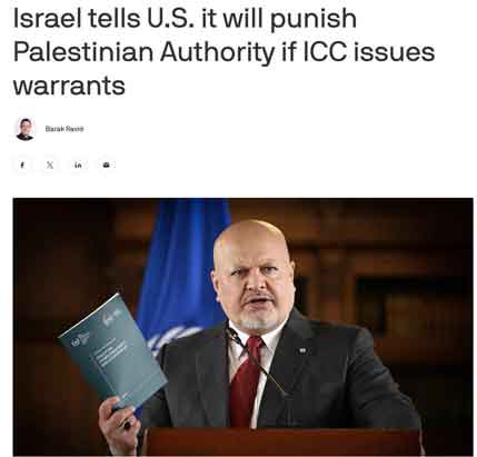 Pemerintah Israel memperingatkan pemerintahan Biden bahwa “jika Pengadilan Kriminal Internasional mengeluarkan surat perintah penangkapan terhadap para pemimpin Israel, mereka akan mengambil langkah pembalasan terhadap Otoritas Palestina yang dapat menyebabkan keruntuhannya,” lapor Axios.