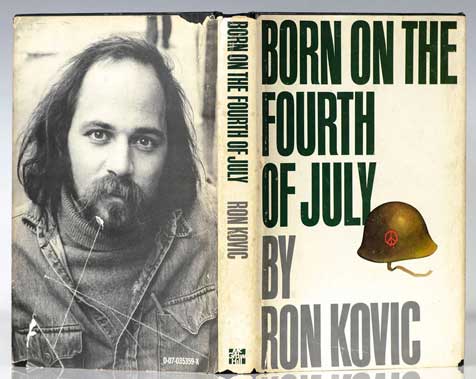 Born on the Fourth of July, yang diterbitkan pada tahun 1976, adalah otobiografi terlaris karya Ron Kovic, seorang veteran Perang Vietnam yang lumpuh yang menjadi aktivis antiperang. Kovic lahir pada tanggal 4 Juli 1946.